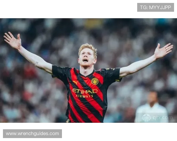 德布劳内状态波动，曼城中场创造力能否持续维持